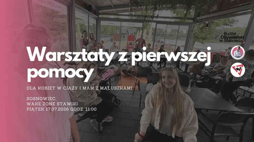 MUMMoc! W Sosnowcu: Warsztaty z pierwszej pomocy dla maluszka 17.07