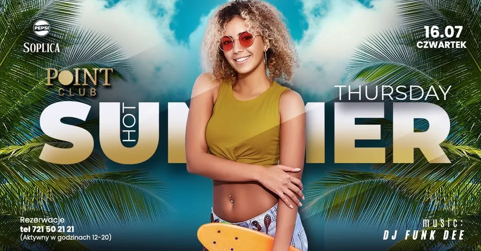 HOT SUMMER THURSDAY / 16.07.2026 / POINT Club