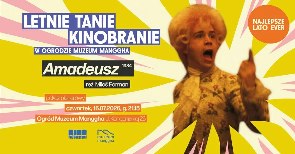 Kinobranie w Ogrodzie Muzeum Manggha → AMADEUSZ | Kino Pod Baranami