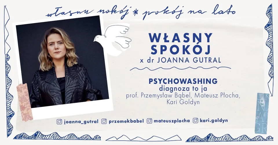 WŁASNY SPOKÓJ x dr Joanna Gutral | PSYCHOWASHING - diagnoza to ja