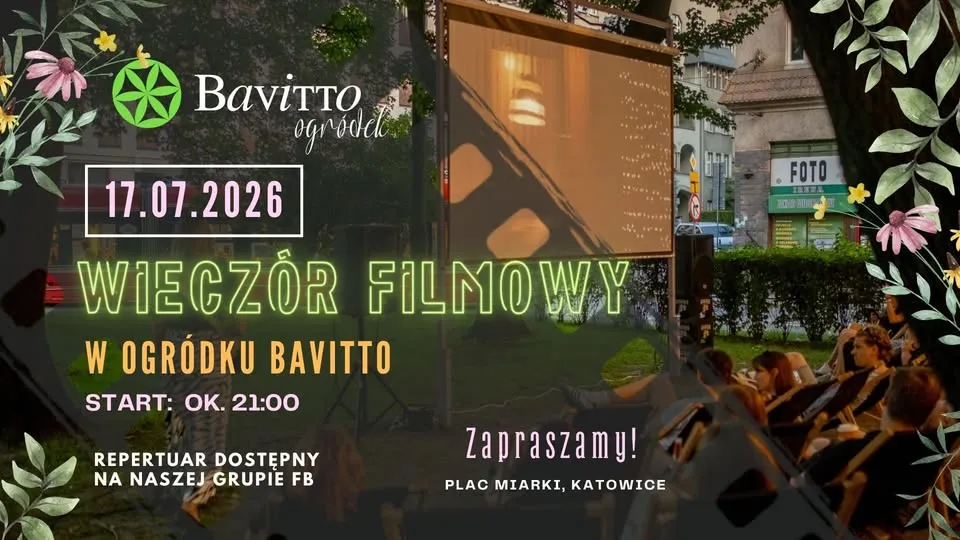 WIECZÓR FILMOWY W OGRÓDKU BAVITTO 17.07.2026!