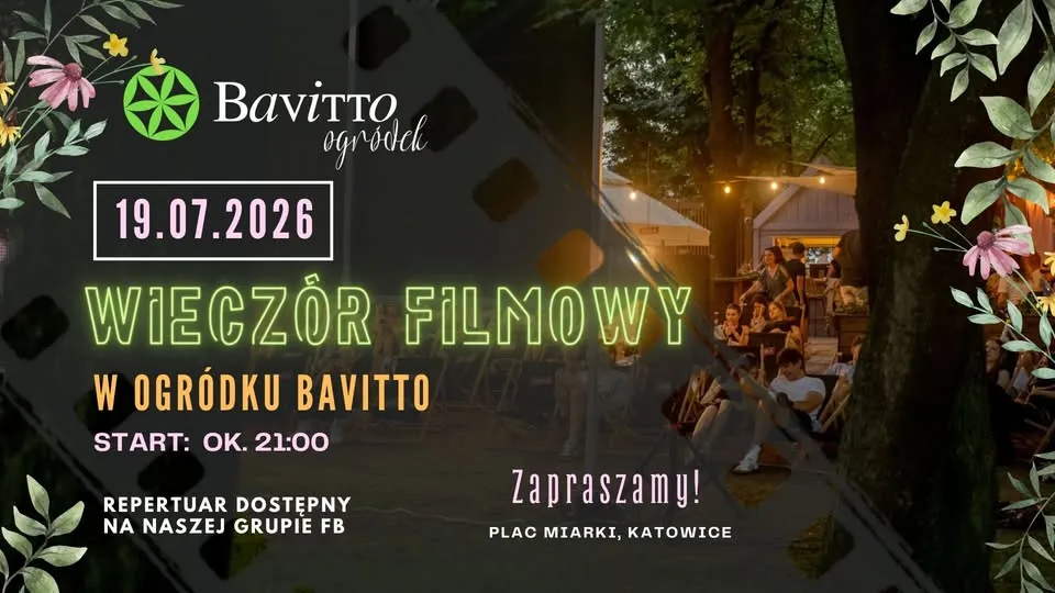 WIECZÓR FILMOWY W OGRÓDKU BAVITTO 19.07.2026!