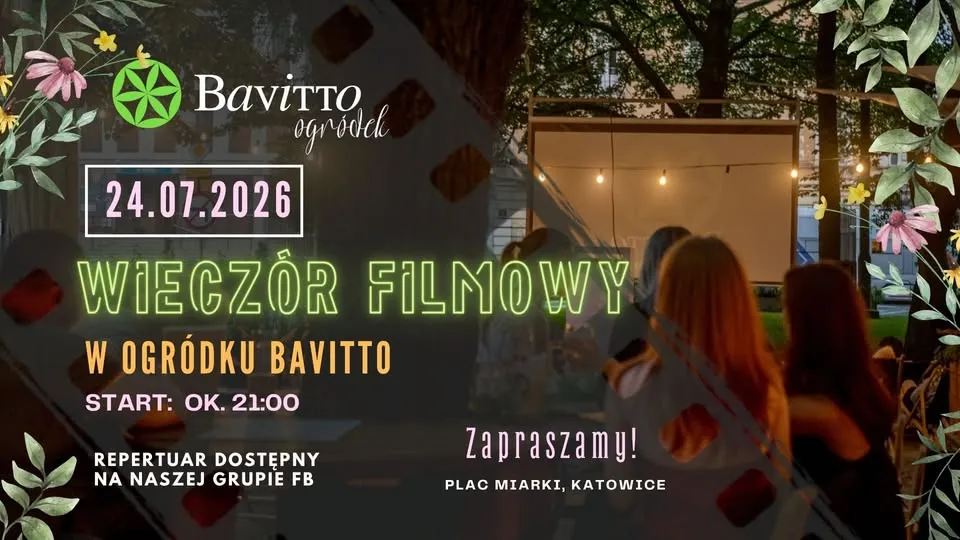 WIECZÓR FILMOWY W OGRÓDKU BAVITTO 24.07.2026!