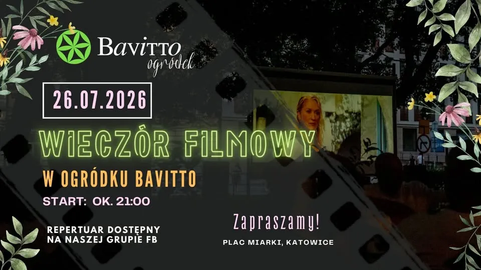 WIECZÓR FILMOWY W OGRÓDKU BAVITTO 26.07.2026!