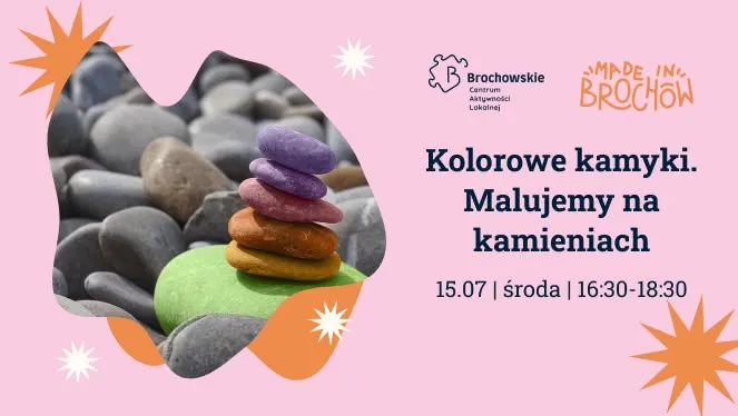 Kolorowe kamyki. Malowanie na kamieniach