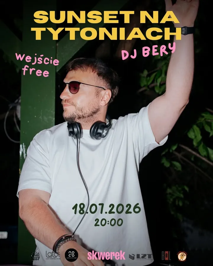 🌅 SUNSET NA TYTONIACH 🌅  DJ BERY 🔥 WEJŚCIE FREE