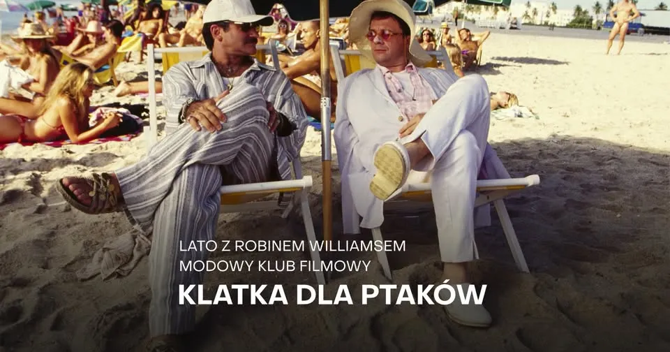 "Klatka dla ptaków" | Lato z Robinem Williamsem + Modowy Klub Filmowy