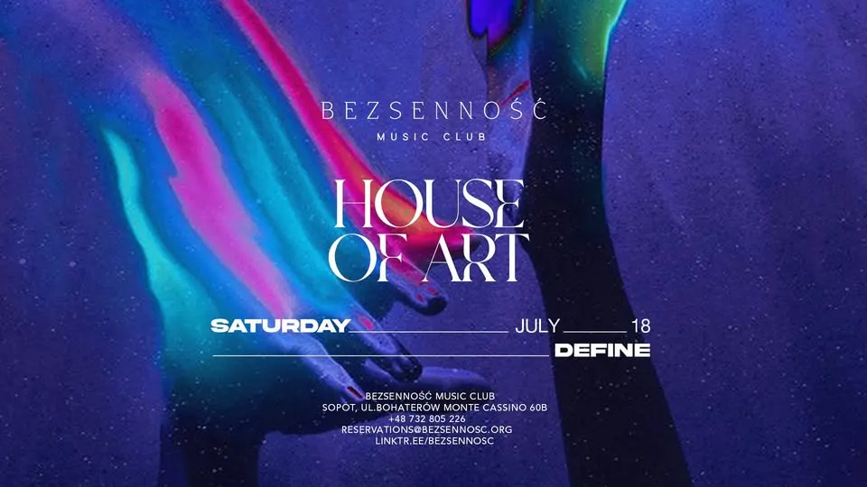 𝙷𝙾𝚄𝚂𝙴 𝙾𝙵 𝙰𝚁𝚃 | DEFINE | 18.07 | SATURDAY | 22:00