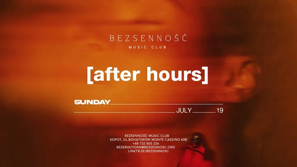 19.07 | [after hours] | SUNDAY | 22:00