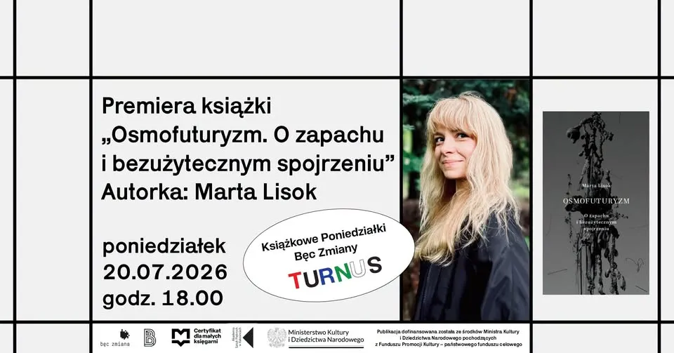 Premiera książki „Osmofuturyzm. O zapachu i bezużytecznym spojrzeniu" Marty Lisok!