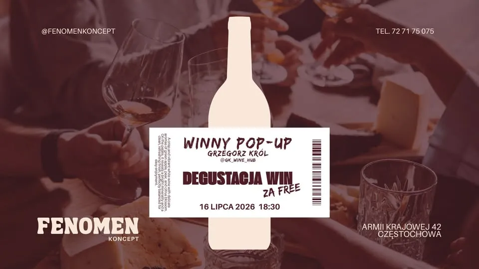 Jedyna taka degustacja win za FREE - czyli WINNY POP-UP W FENOMEN KONCEPT 