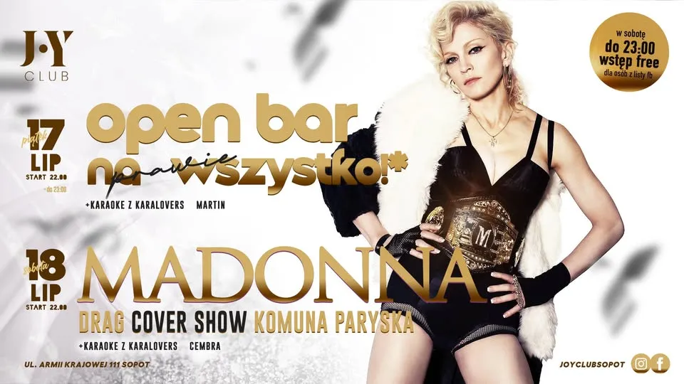Open BAR / Madonna Drag Cover Show + Karaoke z Karalovers  *17.07/18.07* JOY SOPOT