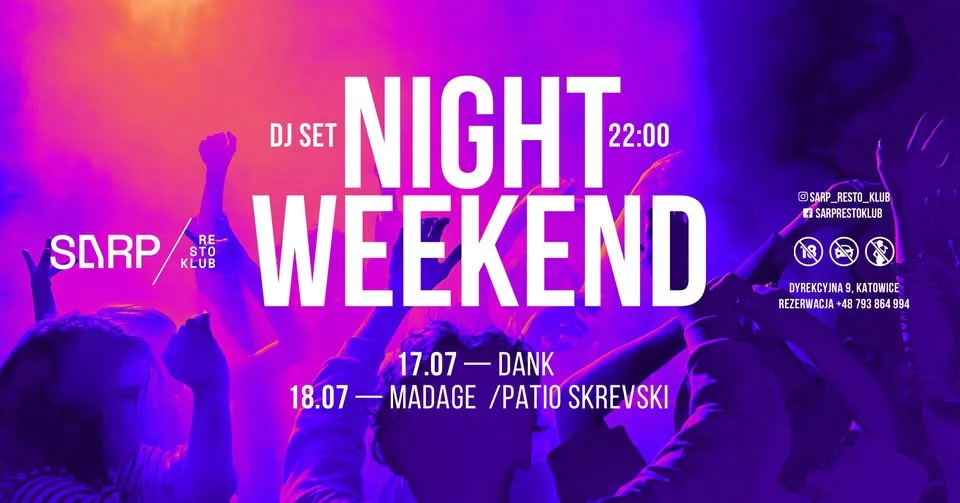 WEEKEND 17/18.07 • DANK / MADAGE & SKREVSKI w SARP/resto.klub