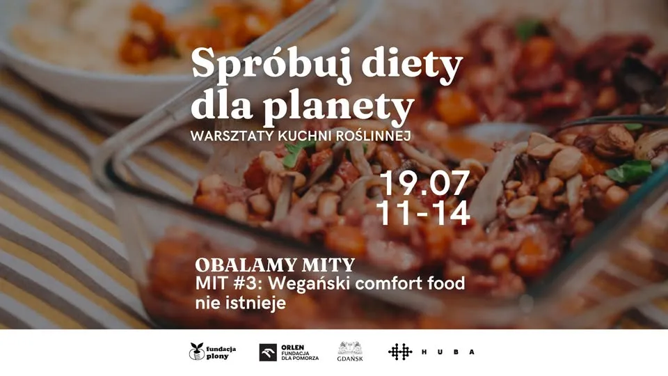 Spróbuj diety dla planety - warsztaty kuchni roślinnej 