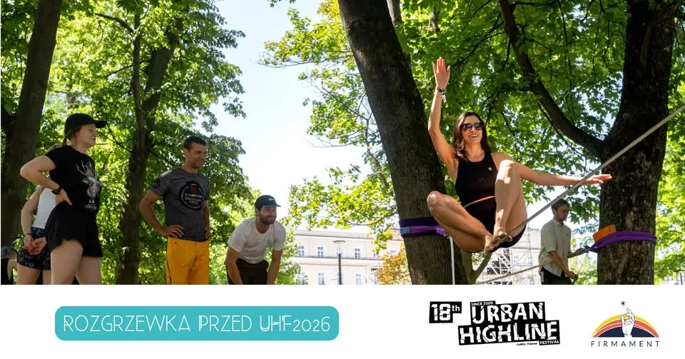 Urban Highline Festival Warm-Up | Rozgrzewka w parku