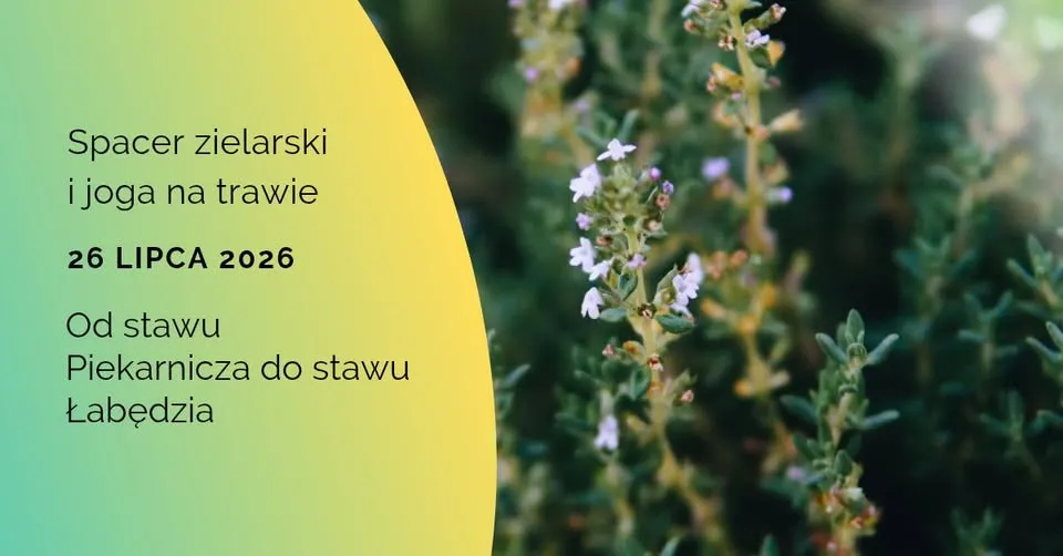 Drugi termin!! Spacer zielarski i joga na trawie 🌿