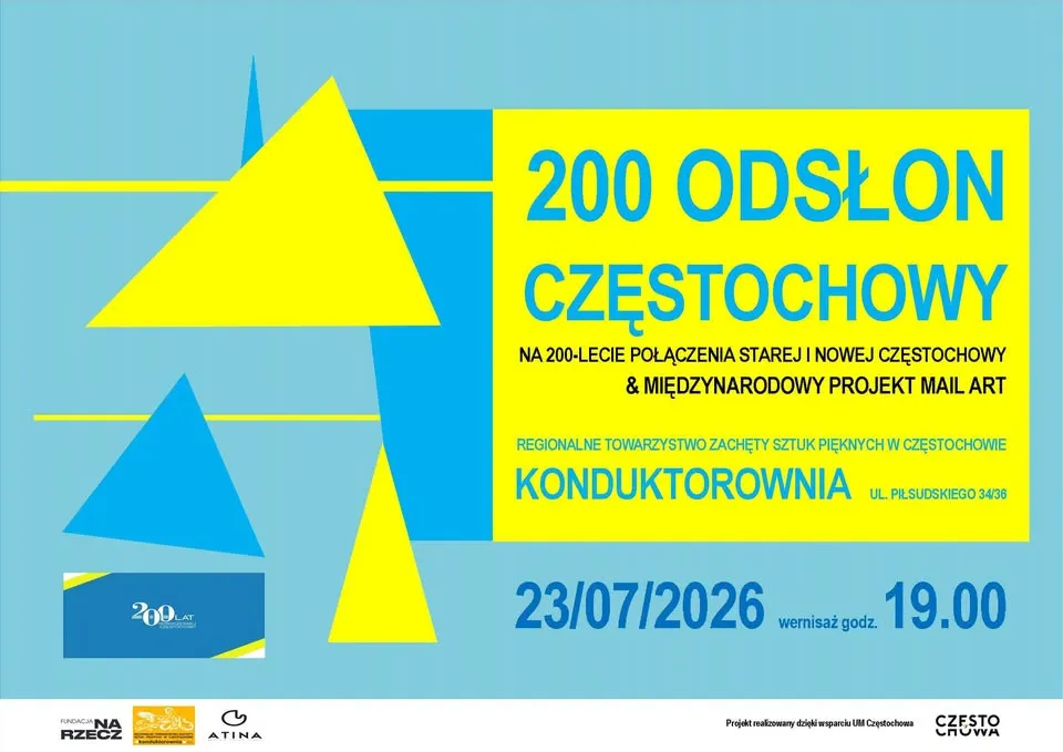 23.07.26 (czwartek) - 200 ODSŁON CZĘSTOCHOWY NA 200-LECIE POŁĄCZENIA STAREJ I NOWEJ CZĘSTOCHOWY 