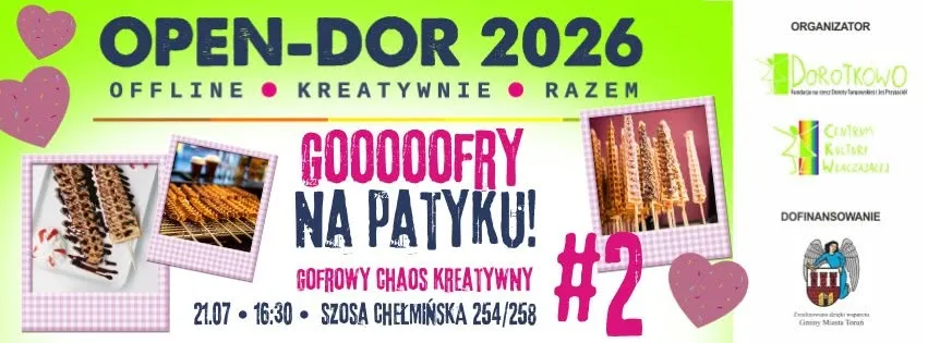 🧇OPEN-Dor (2026): Gooooofry na patyku! Gofrowy chaos kreatywny #2