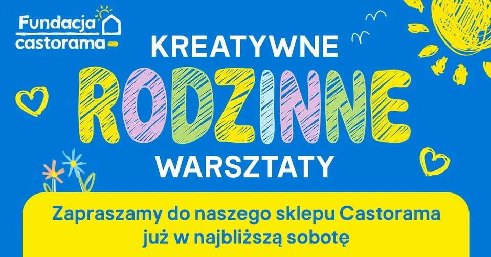 Warsztaty Rodzinne w Castoramie Sosnowiec 