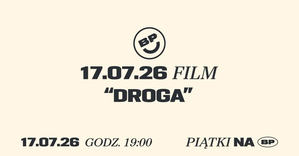 Piątki na BP / 17.07.26 godz. 19:00 film "Droga"