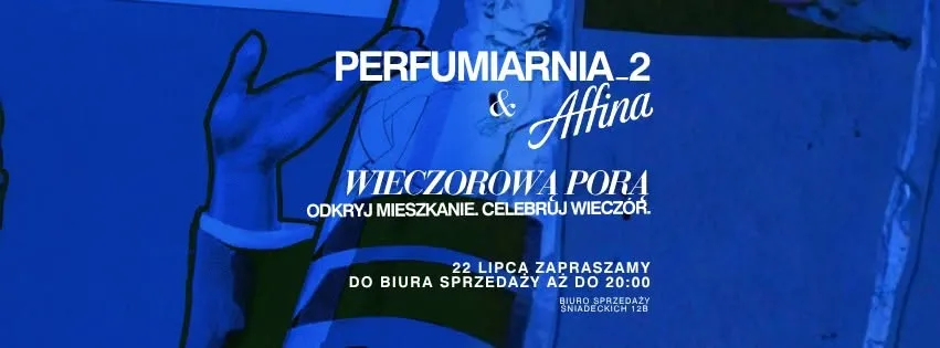 PERFUMIARNIA & AFFINA WIECZOROWĄ PORĄ