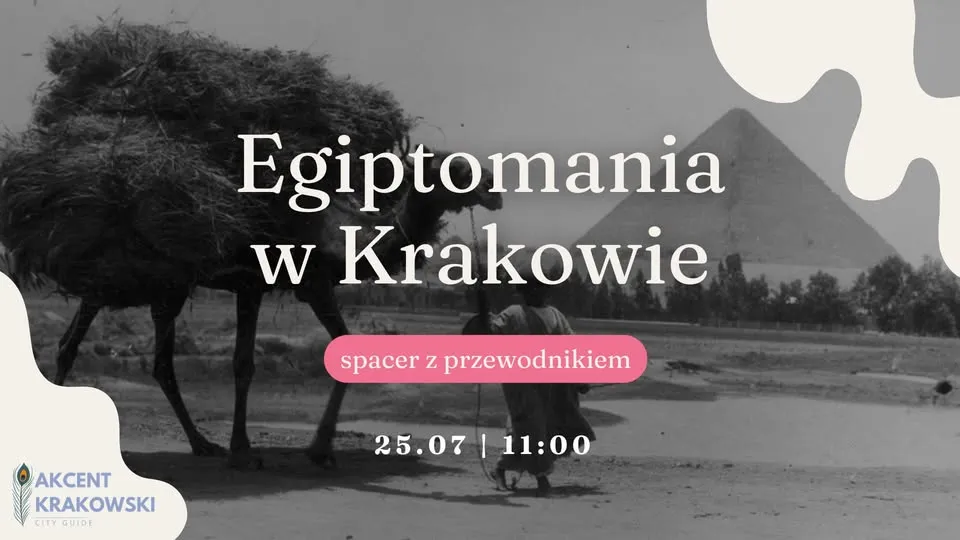Egiptomania w Krakowie - spacer z przewodnikiem