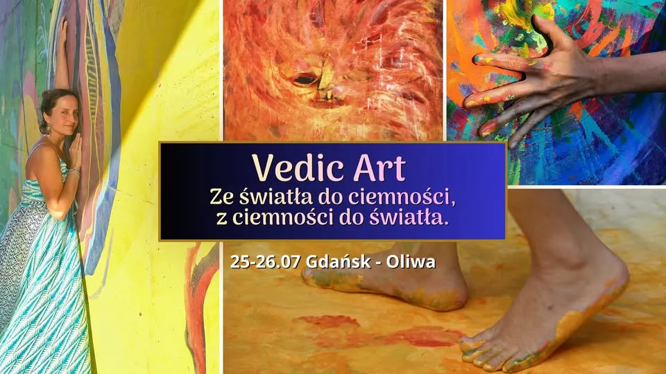 Vedic Art - ze światła do ciemności, z ciemności do światła.