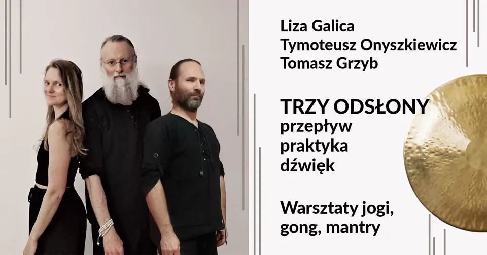 TRZY ODSŁONY JOGI - przepływ, praktyka, dźwięk