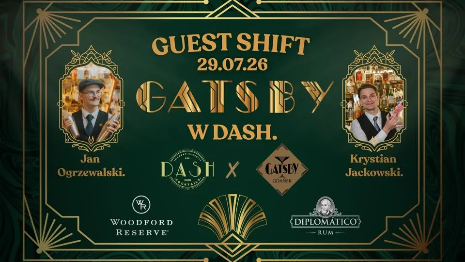 GUESTSHIFT: GATSBY GDAŃSK W DASH - 29 LIPCA x Woodford Reserve x Diplomatico