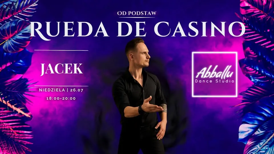 Rueda de Casino OD PODSTAW |  kurs intensywny 2h | 26.07 | Jacek