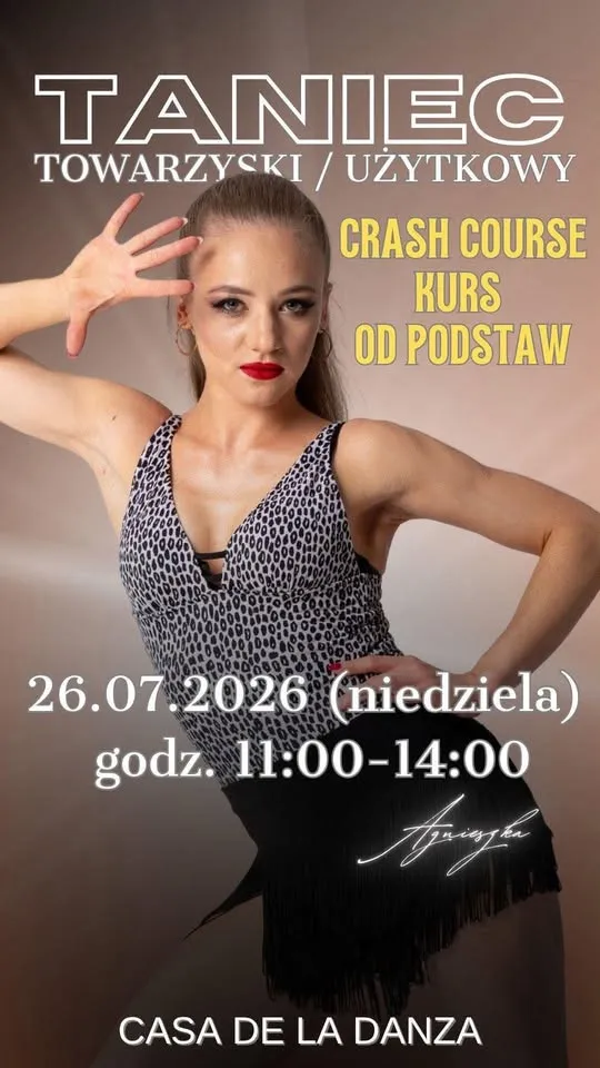 🌞 LETNI CRASH COURSE 🌞 TANIEC TOWARZYSKI / UŻYTKOWY | 3h | 26.07 | 11:00-14:00 | CASA DE LA DANZA