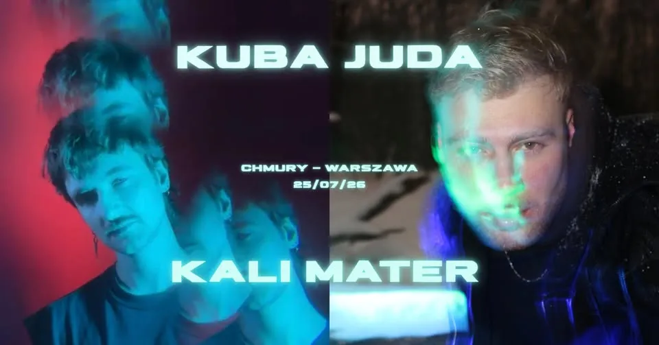 KUBA JUDA x KALI MATER - CHMURY - 25/07/26