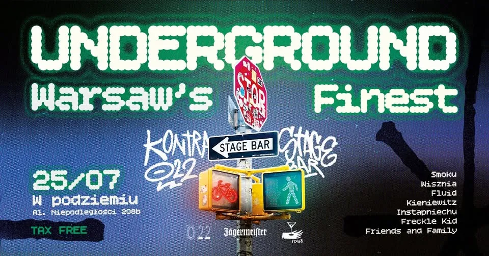 Underground Warsaw's Finest   K022 x Stage Bar  *** TAX FREE ALL NIGHT 