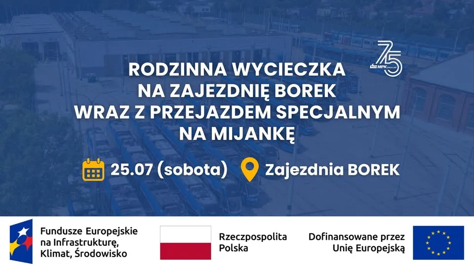 25.07 | BEZPŁATNA, RODZINNA WYCIECZKA NA ZAJEZDNIĘ BOREK WRAZ Z PRZEJAZDEM SPECJALNYM NA MIJANKĘ