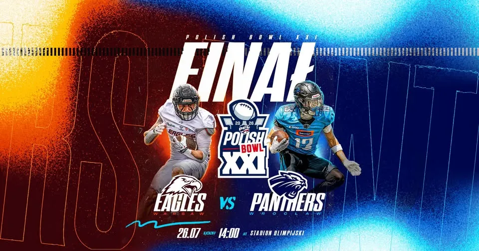 CZAS NA FINAŁ! CZAS NA POLISH BOWL XXI