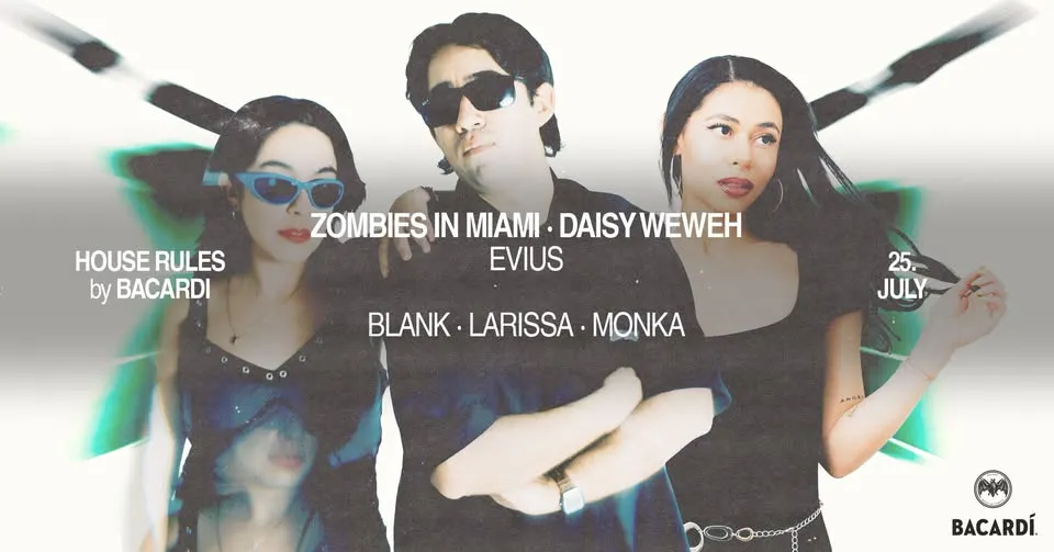 ZOMBIES IN MIAMI, DAISY WEWEH by BACARDI [*FREE ENTRY] | CRACKHOUSE