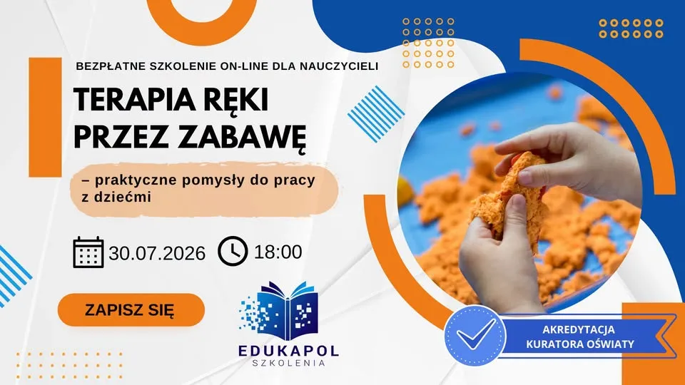 BEZPŁATNE SZKOLENIE ON-LINE Terapia ręki przez zabawę - praktyczne pomysły do pracy z dziećmi