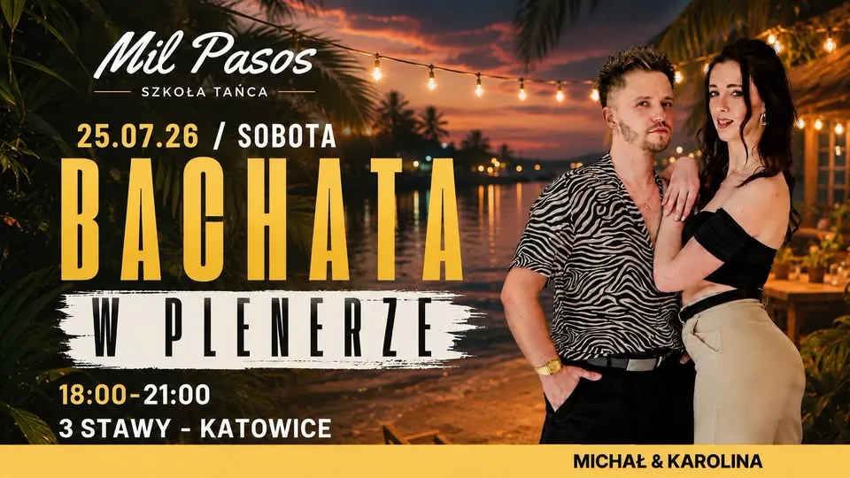 BACHATA W PLENERZE Z Mil Pasos vol. 3 - 25.07.2026 / SOBOTA / 18:00-21:00!