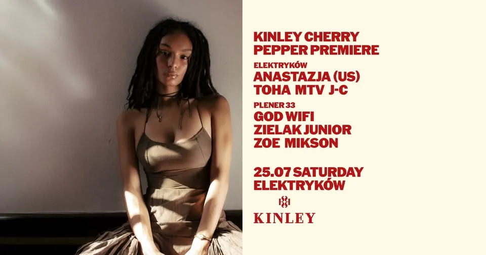 KINLEY CHERRY PEPPER PREMIERE: ANASTAZJA, TOHA, MTV, J-C | PLENER 33: GOD WIFI, ZIELAK JUNIOR, ZOE
