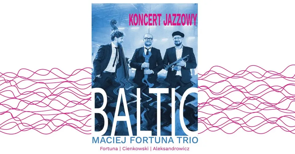 Maciej Fortuna Trio - „Baltic"