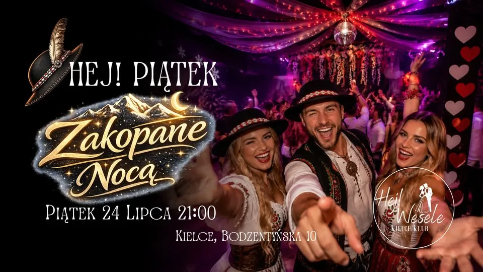 ❤️⭐️Hej! Piątek❤️ZAKOPANE NOCĄ ⭐️Piątek 24 lipca ❤️