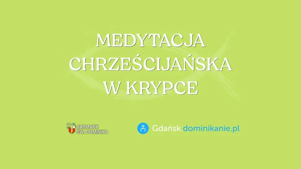 Medytacja chrześcijańska w krypcie