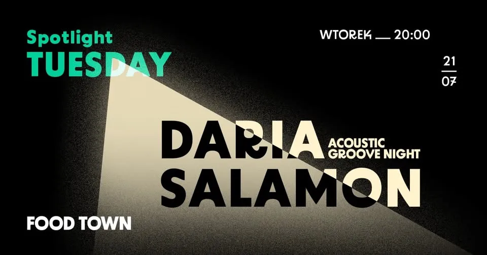 Spotlight Tuesday / Daria Salamon / Acoustic Groove Night