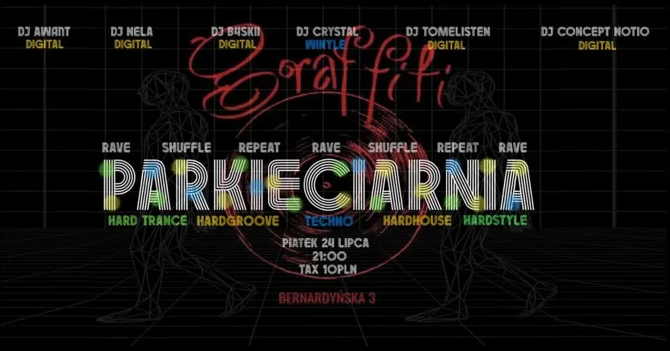 PARKIECIARNIA - KLUB GRAFFITI 24.07 