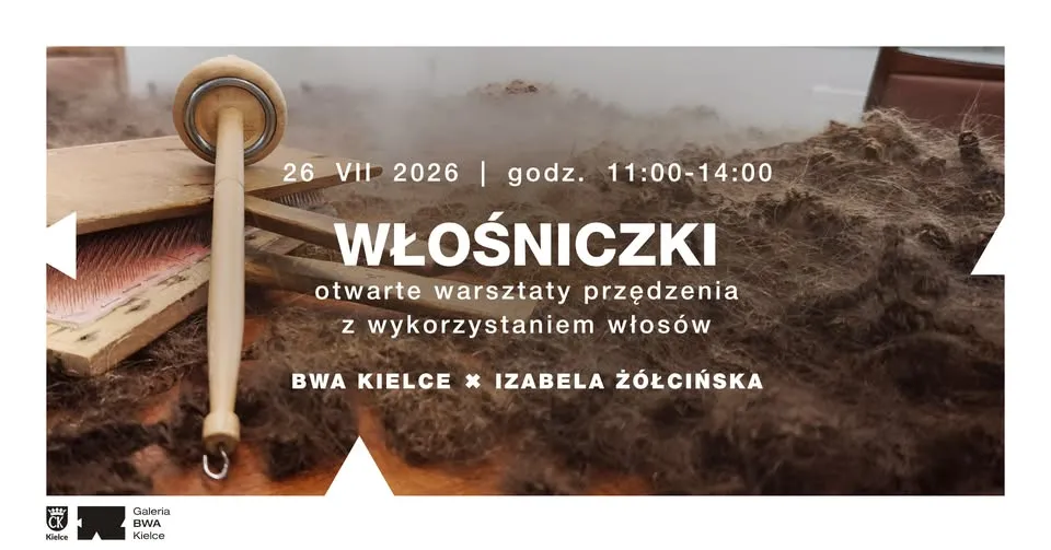 Włośniczki  - otwarte warsztaty przędzenia z Izabelą Żółcińską