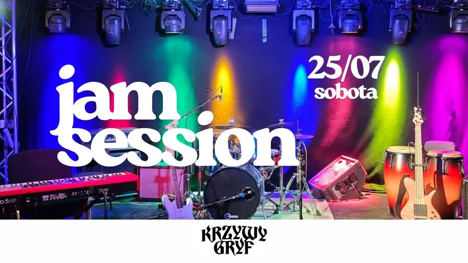 Jam Session • 25.07 • Krzywy Gryf •	Szczecin