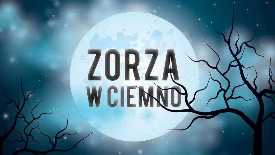 ZORZA W CIEMNO. NA WAKACJACH MA BYĆ LUŹNO 