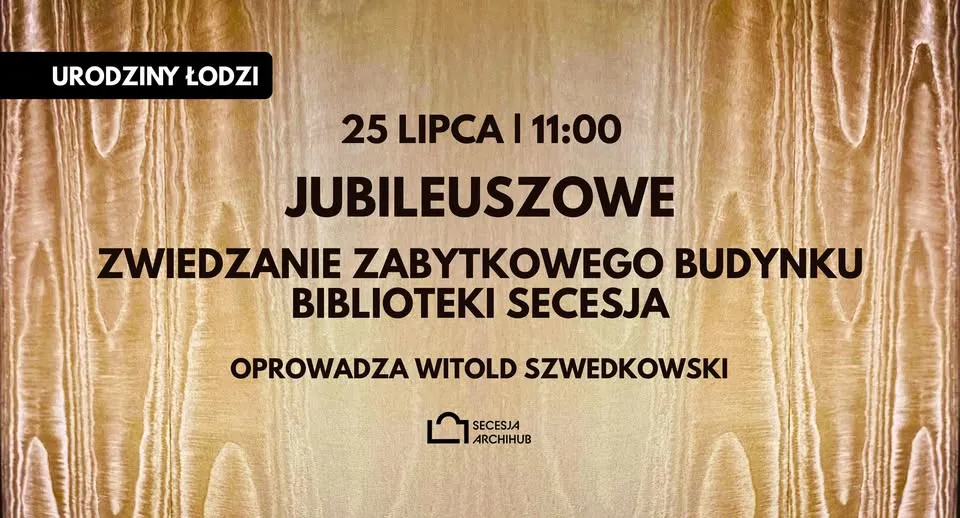 Jubileuszowe zwiedzanie zabytkowego budynku Biblioteki Secesja
