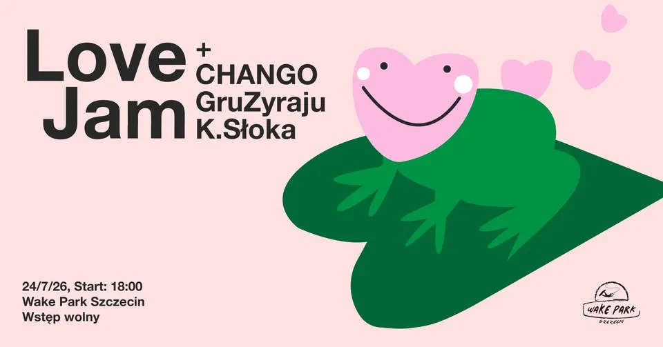 LETNI LOVE JAM z CHANGO i przyjaciółmi | WAKE PARK Głębokie