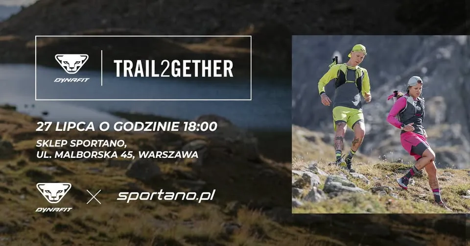 TRAIL2GETHER | DYNAFIT x SPORTANO - testy butów
